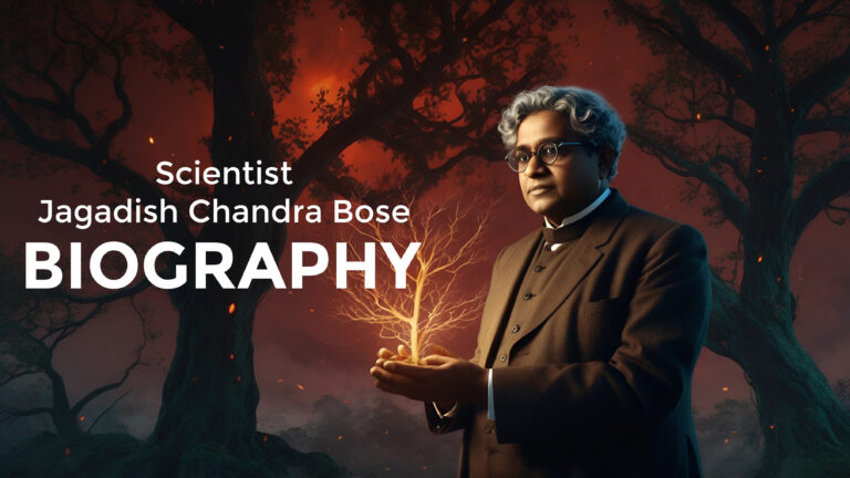 Biography of Sir Acharya Jagadish Chandra Bose